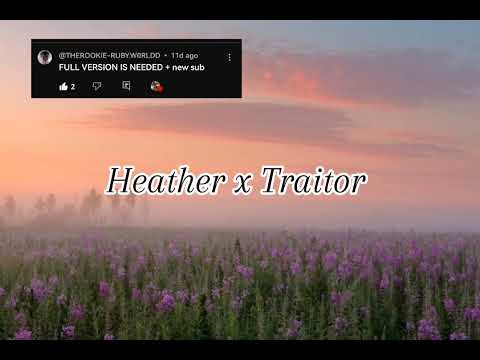[Heather X Traitor] Heather The Traitor - Conan Gray, Olivia Rodrigo (lyrics) || mashupSong