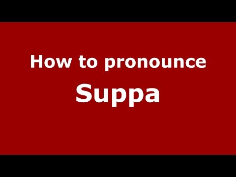 How to pronounce Suppa