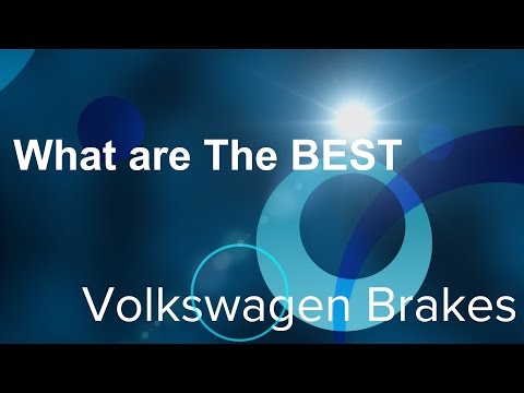 What Are The Best Brakes For A Volkswagen?