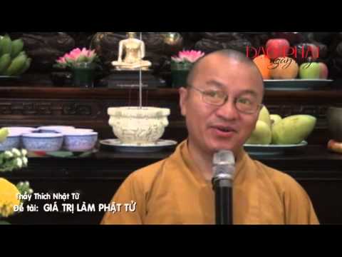 Giá trị làm Phật tử (23/05/2013)