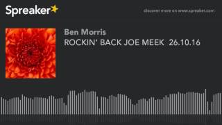 ROCKIN' BACK JOE MEEK  26.10.16 (part 2 of 3, made with Spreaker)