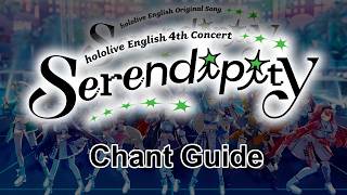 【Chant Guide/コール】Serendipity【hololive English】