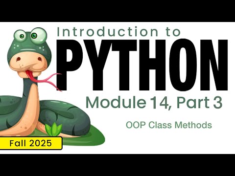 Python Fall 2025 Module 14 3 Oop Class Methods
