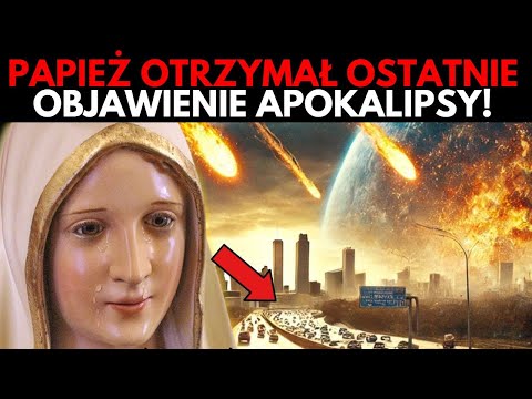 KAŻDY MUSI TO TERAZ WIEDZIEĆ! OSTATNIE PRZESŁANIE MARYI PANNY.