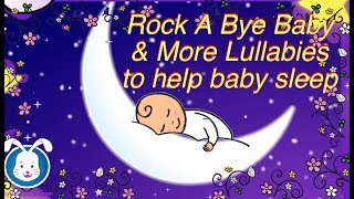 Rock A Bye Baby Lullabies with Lyrics | Music to help your baby go to sleep