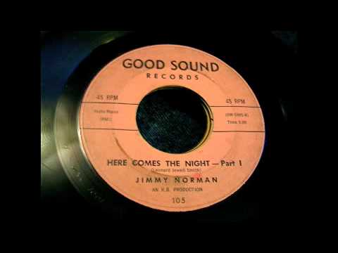 Jimmy Norman - Here Comes The Night pt 1  45 rpm!
