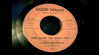 Jimmy Norman - Here Comes The Night pt 1  45 rpm!