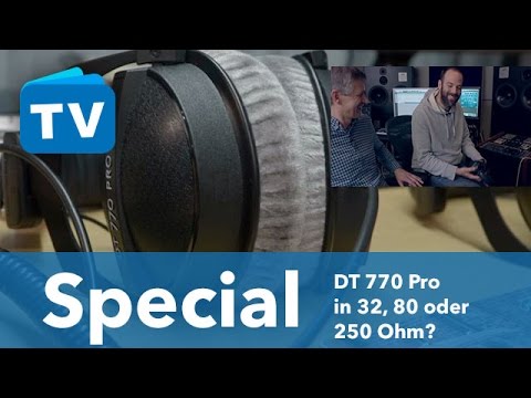 Beyerdynamic DT 770 Pro in der 32, 80 oder 250 Ohm Version ?