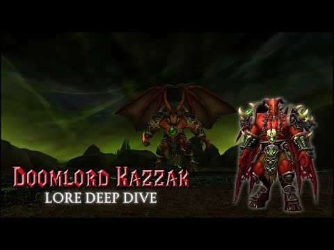 Doomlord Kazzak Lore Deep Dive | World of Warcraft