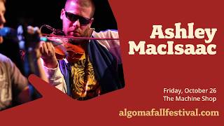 Ashley MacIsaac at Algoma Fall Festival 2018