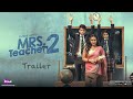 Mrs Teacher 2 Trailer Aliya Naaz Ayesha Kapoor PrimeShots