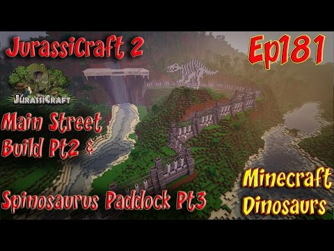 JurassiCraft 2.0 Jurassic World Ep181 Spinosaurus Paddock Pt3 and Main Street Build