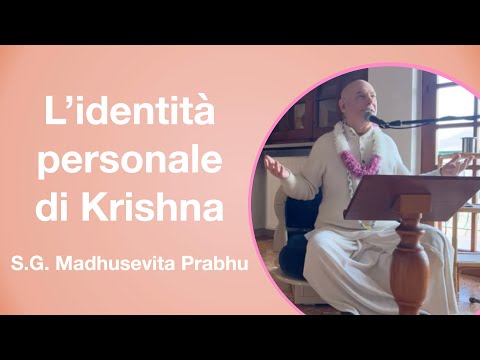 L'identità personale di Krishna – SG Madhusevita Prabhu