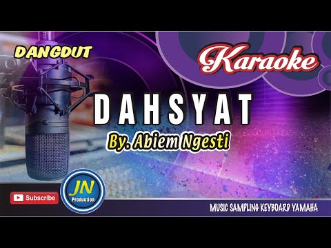 Dahsyat || Karaoke Dangdut Keyboard || By Abiem Ngesti