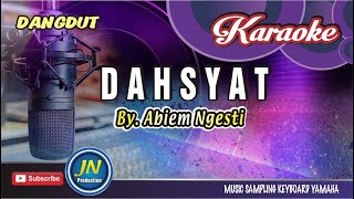 Download lagu Dahsyat || Karaoke Dangdut Keyboard || By Abiem Ngesti mp3