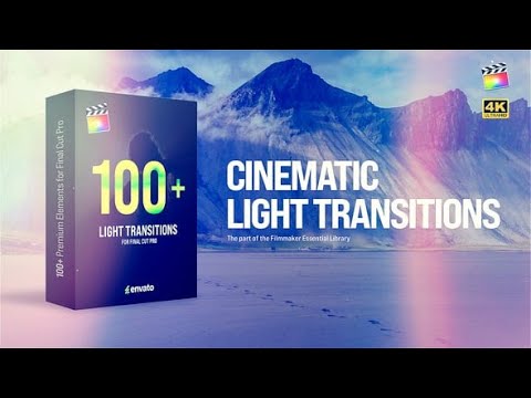 Cinematic Light Transitions – 100+ Premium FCPX Final Cut Pro