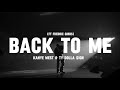BACK TO ME Kanye West Ty Dolla Ign Ft Freddie Gibbs Lyrics