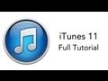 iTunes 11 - Full Tutorial - YouTube