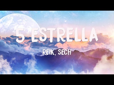 5 Estrella - Reik, Sech ☄