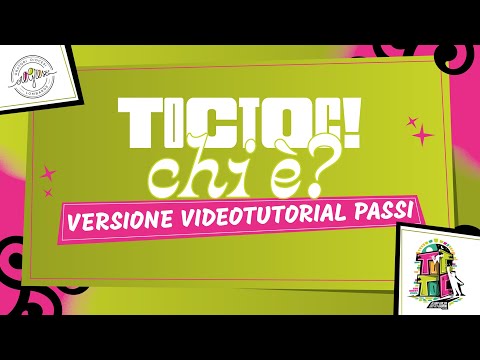 TOCTOC! CHI È? - Video Tutorial Passi