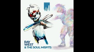 Ray West &amp; The Soul Misfits &quot;Soul Misfits&quot;