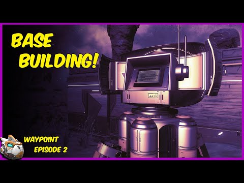 Building A Base! No Man's Sky 4.0 Waypoint Episode 2