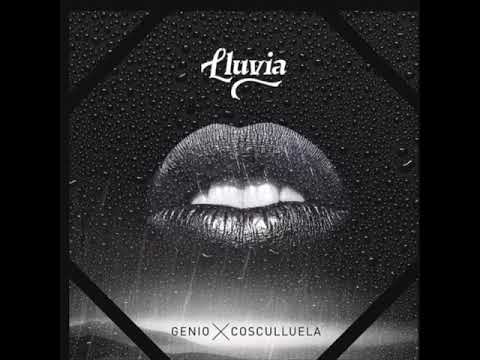 Lluvia - Genio Ft. Cosculluela