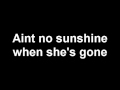 Aint no sunshine - Karaoke 