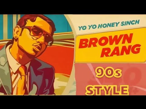 Brown Rang: Yo Yo Honey Singh 90s Style Nostalgic | #yoyo  #90s  #yoyohoneysinghallsongs 
