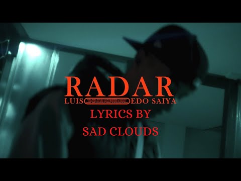 LUIS, EDO SAIYA – RADAR (Lyrics)