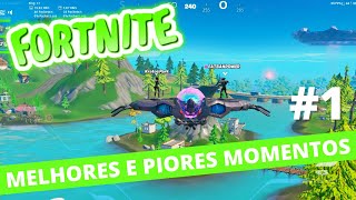 Melhores e Piores Momentos no Fortnite #1| Gameplay PC em PT-BR