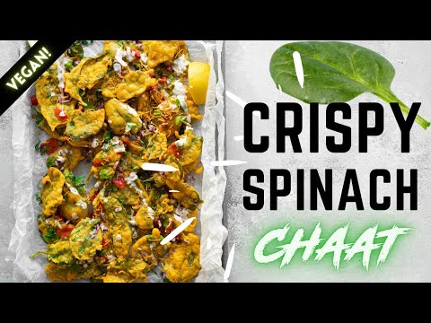 PALAK PATTA CHAAT - SUPER SPINACH CHAAT - VEGAN | Sanjana.Feasts