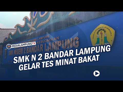 SMKN 2 Bandar Lampung Gelar Tes Penentuan Calon Peserta Didi