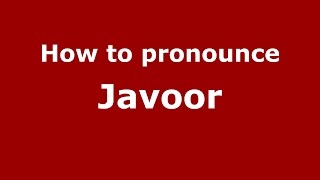 How to pronounce Javoor