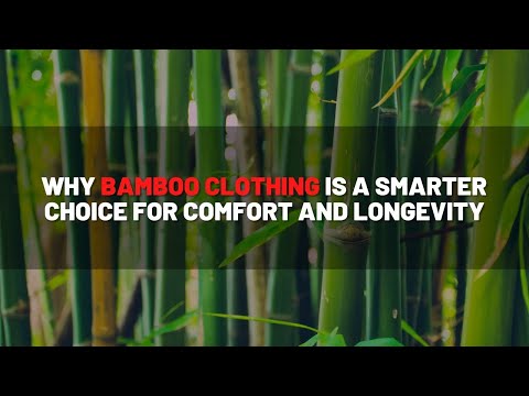 Discover Bamboo Clothing