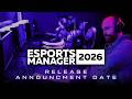 Βίντεο παιχνιδιού για Esports Manager 2026  ΤΚ