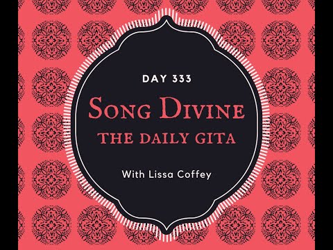 Song Divine: Daily Gita Day 333