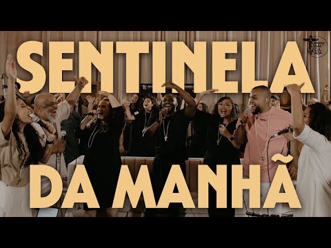 SENTINELA DA MANHÃ // EM CASA COM OS MEUS