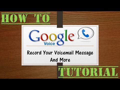 How To: Record Your Google Voice Voicemail Message