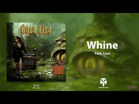 ML - Whine Ft Loui