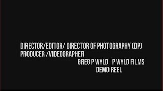 Greg P wyld Demo Reel 2014 / 2015 (Extended Version)