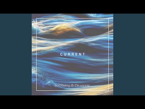 Current (feat. Divasonic)