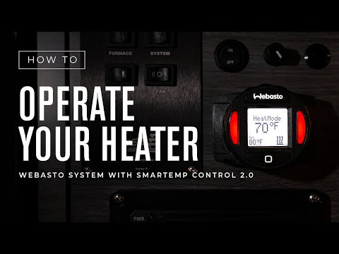 How To: Operate Your Heater — Webasto System with SmarTemp Control 2.0