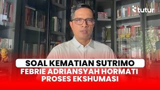 Download lagu Eks Jampidsus Febrie Adriansyah Berduka atas Kematian Sutrimo: Almarhum Sakit Sudah Cukup Lama mp3