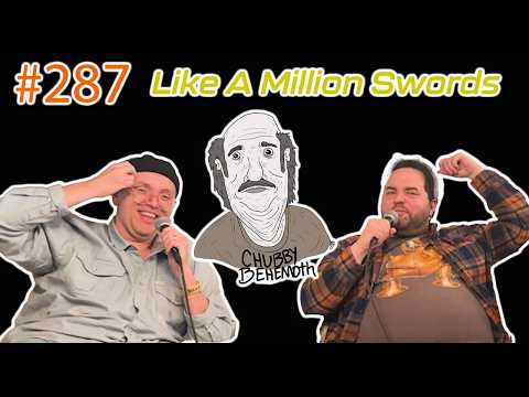 Like A Million Swords - Chubby Behemoth #287 w/ Sam Tallent and Nathan Lund