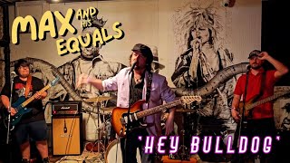 Max and His Equals - Hey Bulldog (Live at Homegrown 2025) Kingston, ON