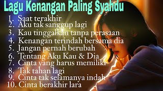 Download lagu Lagu Kenangan paling Syahdu, enak di putar setiap saat mp3