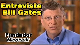 Entrevista com Bill Gates, fundador da Microsoft - Legendado PT-BR