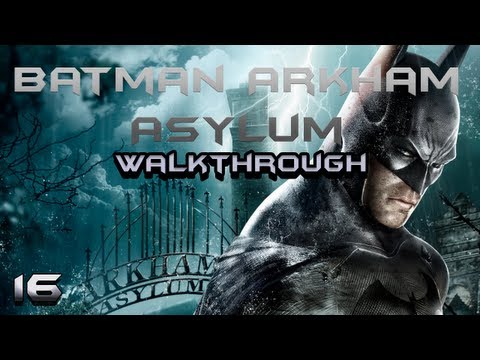 Batman Arkham Asylum Walkthrough | Episode 16 Saving the Guards