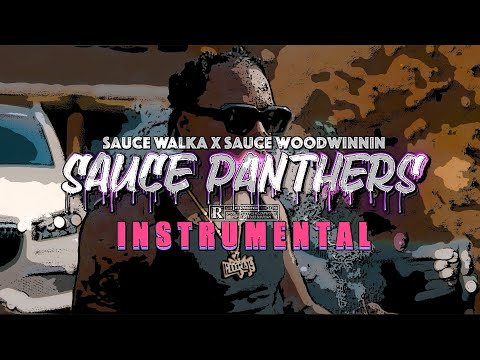 Sauce Walka x Sauce WoodWinnin - Sauce Panthers [instrumental]
